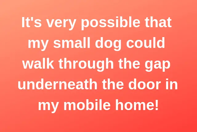 Door Gap Under Mobile Home Interior Door